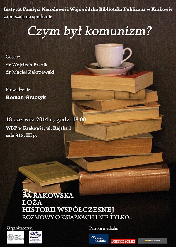 „Czym był komunizm?” spotkanie z cyklu „Krakowska Loża Historii Współczesnej”