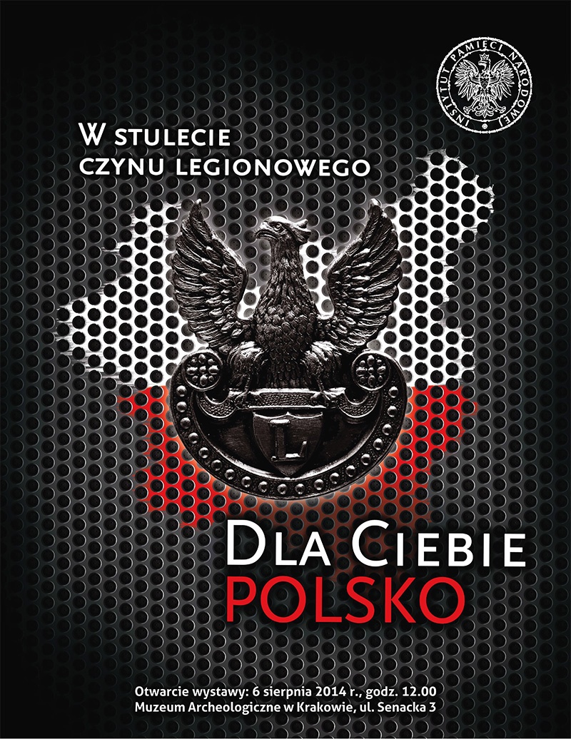 otwarcie wystawy Dla Ciebie Polsko. W stulecie czynu legionowego