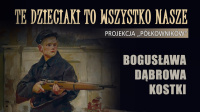 Te dzieciaki to wszystko nasze Te dzieciaki to wszystko nasze