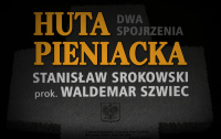 Huta Pieniacka - dwa spojrzenia - winieta