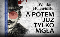 A potem już tylko mgła - winieta