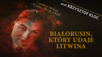 Białorusin, który udaje Litwina Białorusin, który udaje Litwina