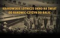 Krakowskie lotnicze okno na świat. Od Rakowic-Czyżyn do Balic. Krakowskie lotnicze okno na świat. Od Rakowic-Czyżyn do Balic.