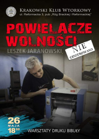„Powielacze Wolności. Warsztaty druku bibuły”. 